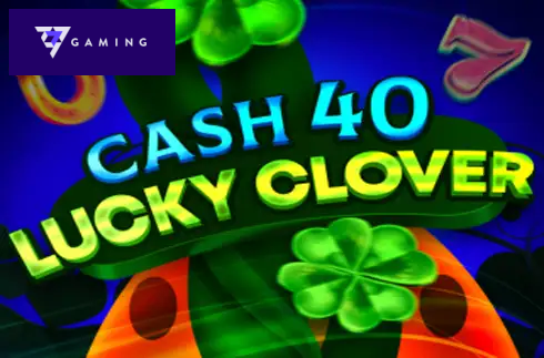 Cash 40 Lucky Clover